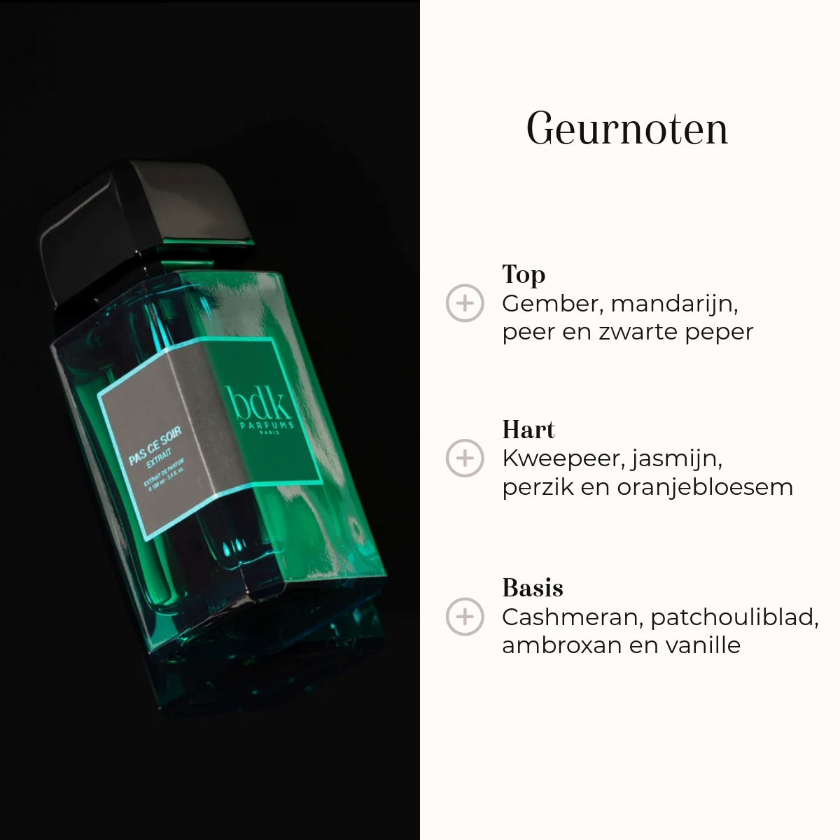 Eau de Parfum - Pas Ce Soir Extrait geurnoten